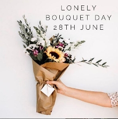 Lonely Bouquet Day 28th June 2020